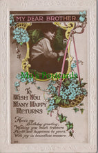 Load image into Gallery viewer, Greetings Postcard - My Dear Brother To Wish You Many Happy Returns  SW11084