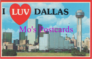 America Postcard - I Luv Dallas, Texas   DZ56