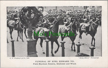 Load image into Gallery viewer, Royalty Postcard - Funeral of King Edward VII    Ref.HP439