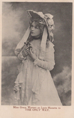 Actress Postcard - Miss Grace Warner as Lucie Manette in The Only Way - Mo’s Postcards 