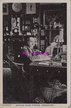 Load image into Gallery viewer, Literature Postcard - Arthur Wing Pinero, Dramatist  SW145890
