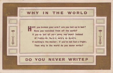 Vintage-style card with a humorous poem asking why someone hasn't written, framed by decorative elements.