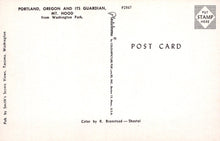 Load image into Gallery viewer, America Postcard - Portland, Oregon and It&#39;s Guardian Mt Hood   SW18946
