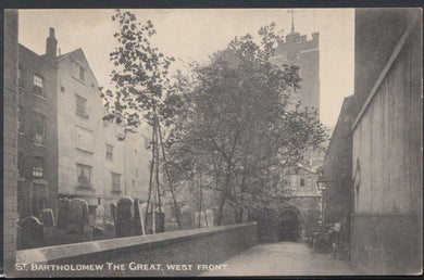 London Postcard - St Bartholomew The Great, West Front    T1456