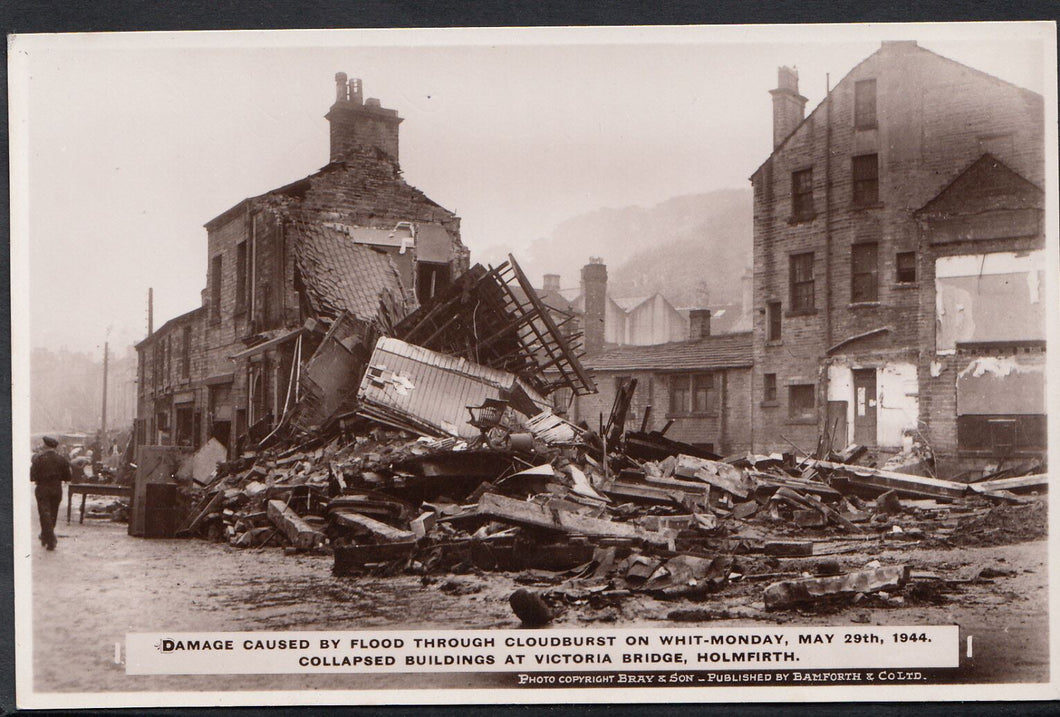 Yorkshire Postcard- Holmfirth Flood -Collapsed Buildings at Victoria Bridge S815