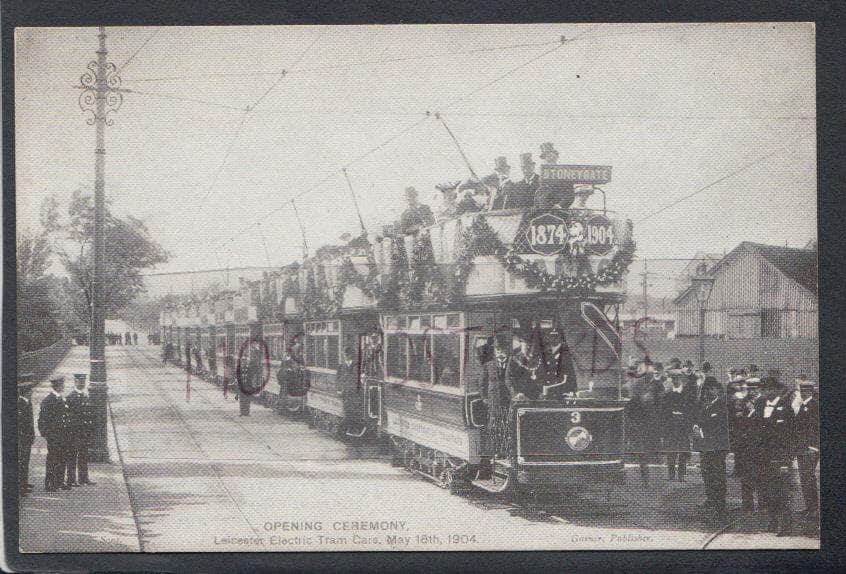 Leicestershire Postcard - Opening Ceremony, Leicester Electric Tram Car, May 18th 1904 - Mo’s Postcards 