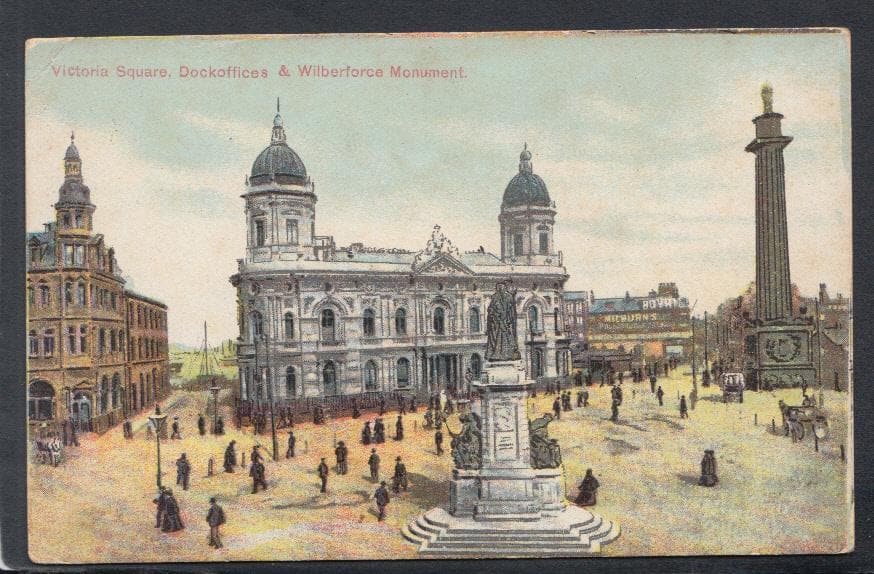 Yorkshire Postcard - Victoria Square, Dockoffices & Wilberforce Monument - Mo’s Postcards 