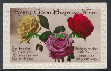 Greetings - Every Good Birthday Wish - Roses