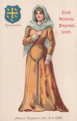 Pageants Postcard - York Historic Pageant 1909 - Anglo-Saxon Lady, A.D.1066 - Mo’s Postcards 