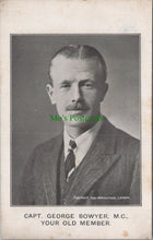 Load image into Gallery viewer, Political Postcard - Capt George Bowyer, M.C
