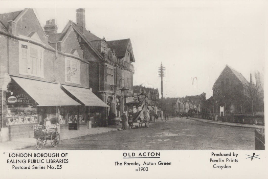 London Postcard - Old Acton - The Parade, Acton Green c1903 - Mo’s Postcards 