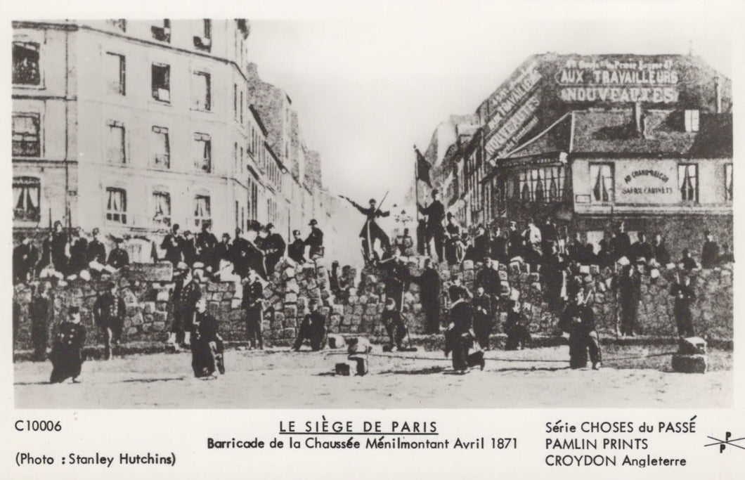 France Postcard - Le Siege De Paris - barricade De La Chaussee Menilmontant Avril 1871 - Mo’s Postcards 